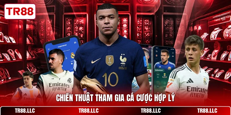 Chiến thuật tham gia cá cược hợp lý