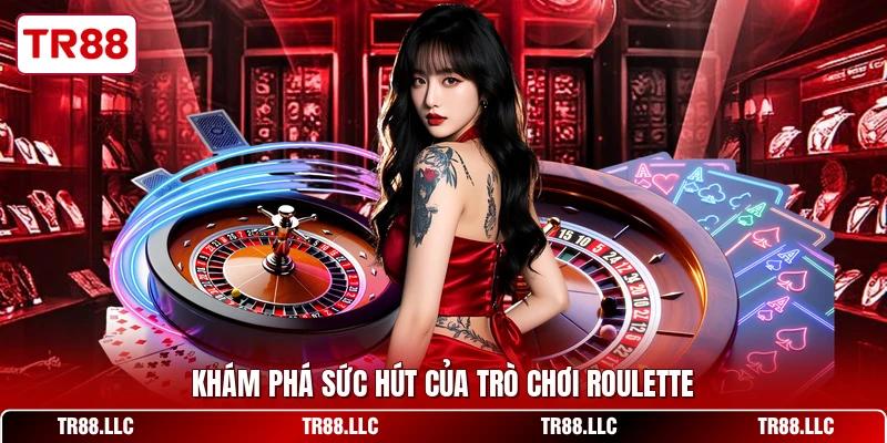 Khám phá sức hút của trò chơi roulette