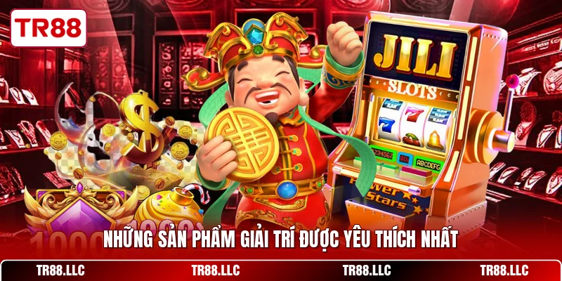 Những sản phẩm giải trí được yêu thích nhất